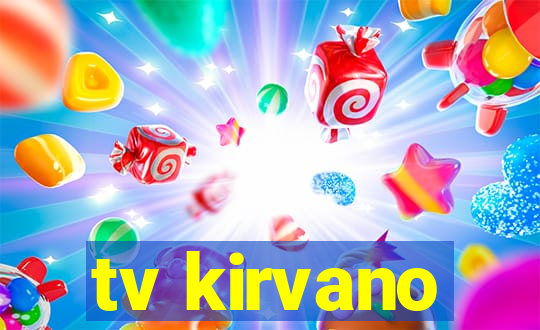 tv kirvano